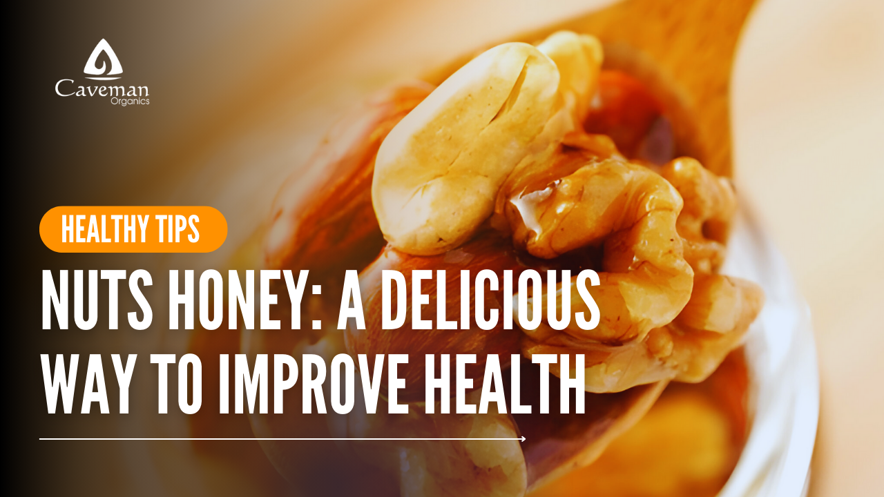 Nuts Honey: A Delicious Way to Improve Your Heart Health